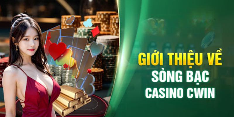 Casino Cwin xứng đáng là điểm đến lý tưởng dành cho anh em 