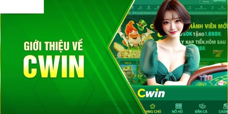 Sơ lược về sảnh game nổ hũ cwin đang hot nhất thị trường